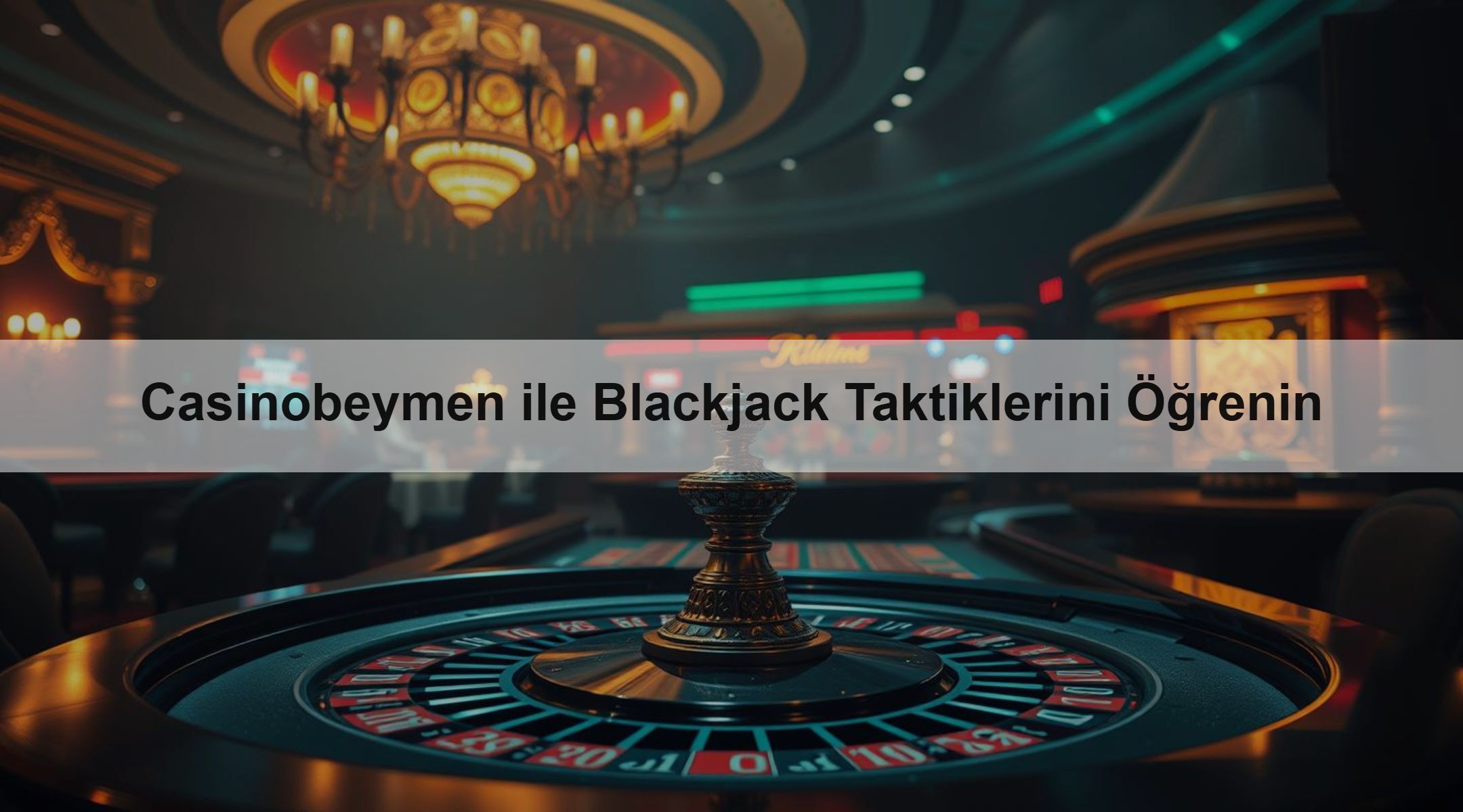 Casinobeymen ile Blackjack Taktiklerini Öğrenin