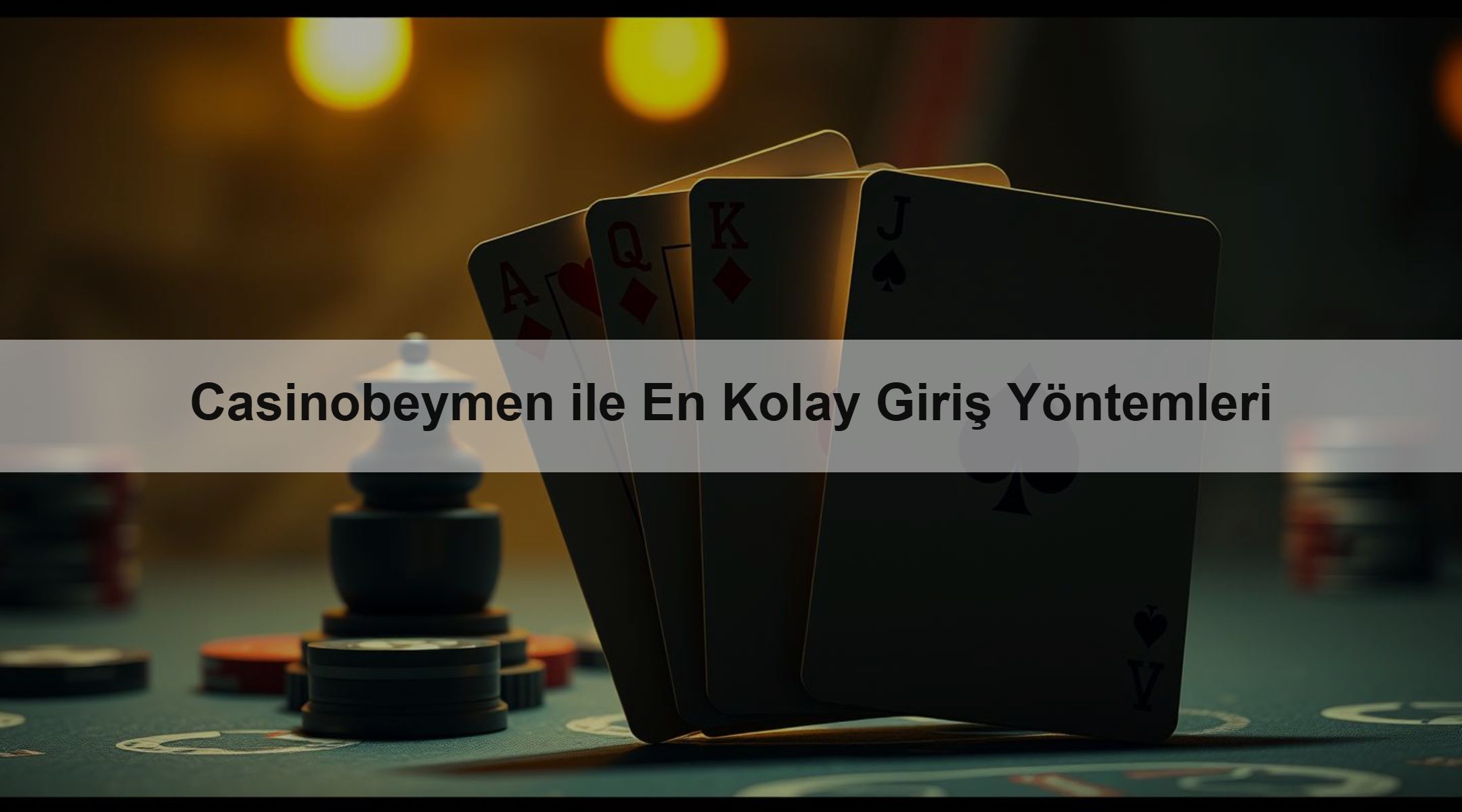 Casinobeymen ile En Kolay Giriş Yöntemleri