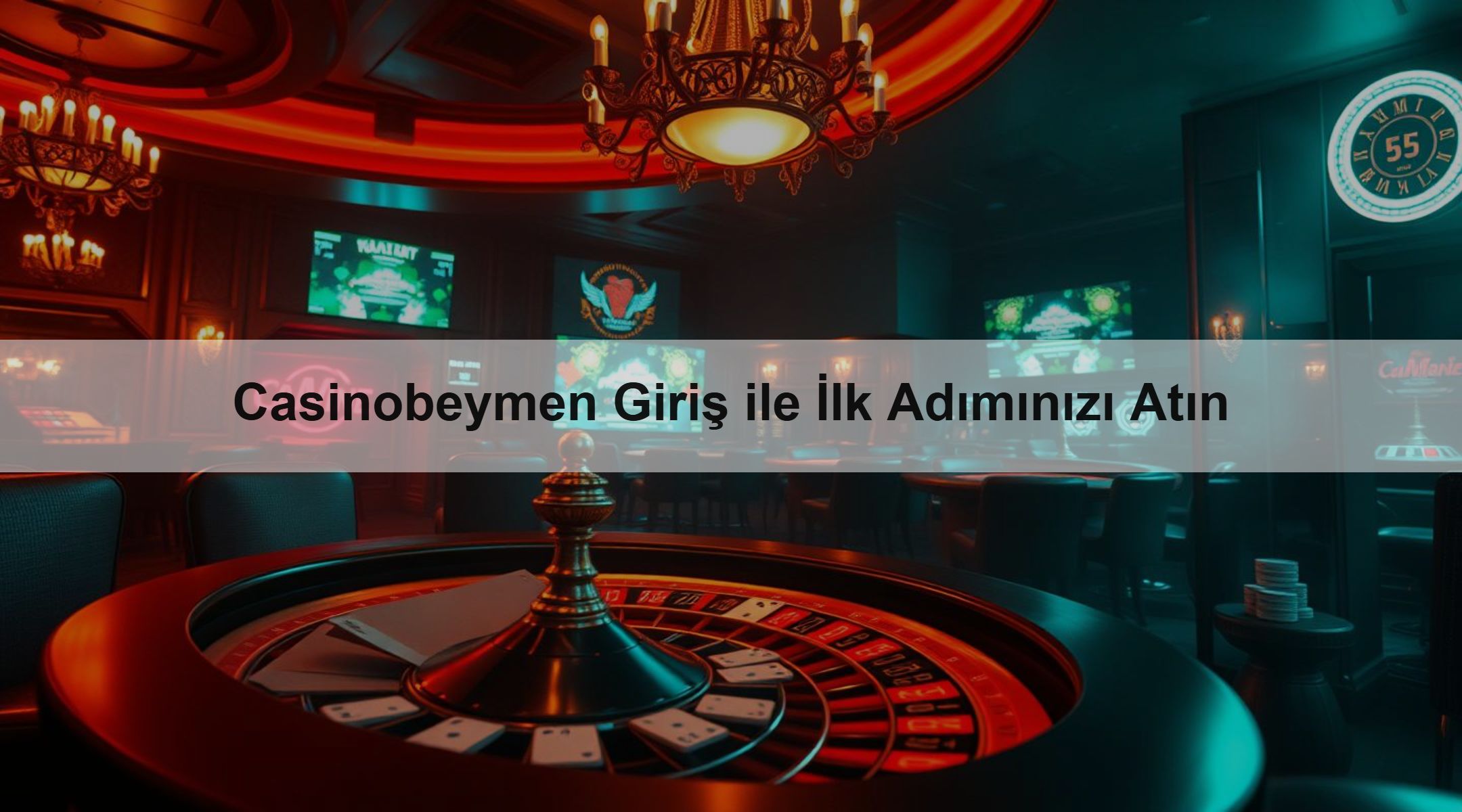 Casinobeymen Giriş ile İlk Adımınızı Atın