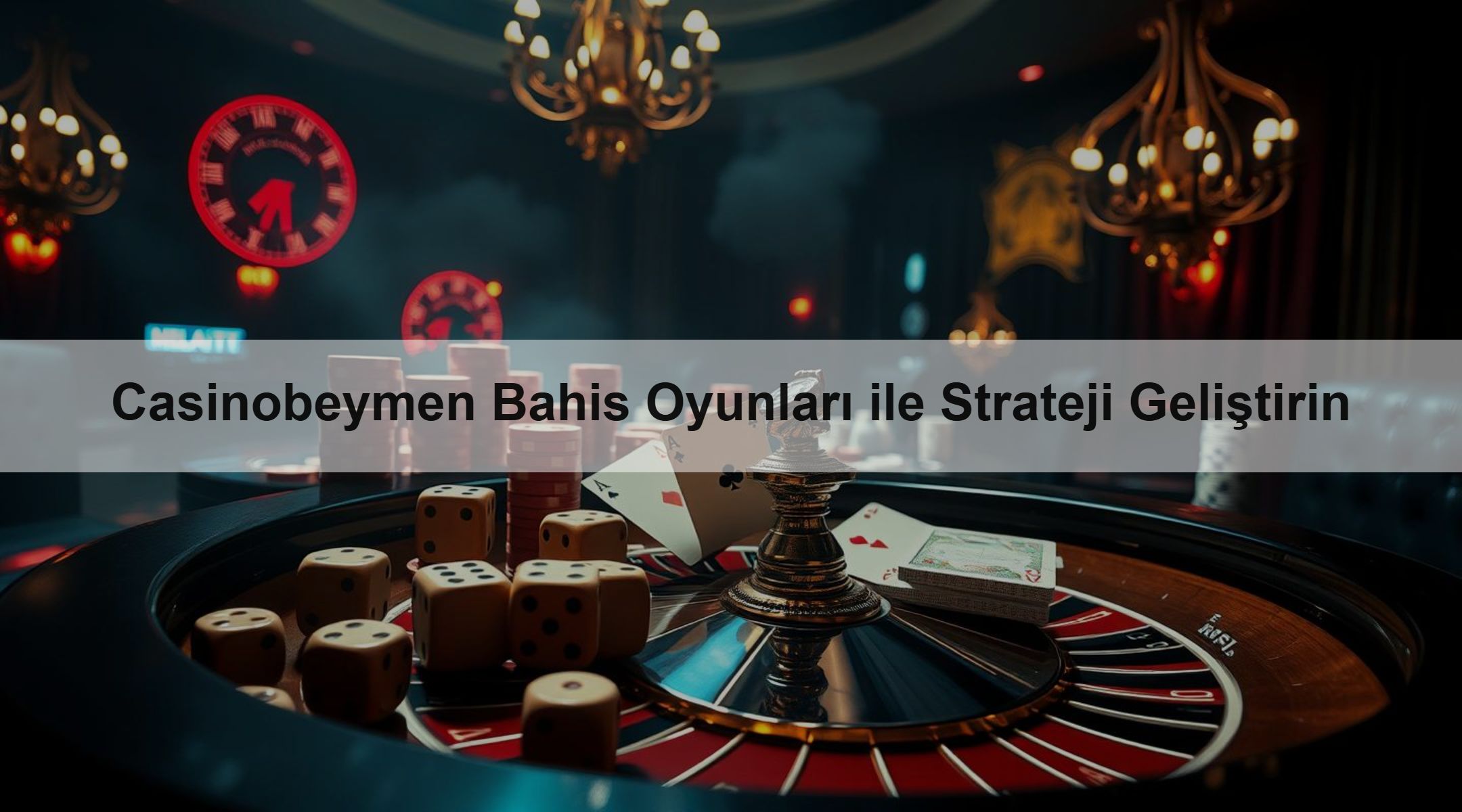 Casinobeymen Bahis Oyunları ile Strateji Geliştirin